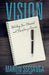 Vision: Unlocking Your Potential and Discipline for Success by Martin Ssesanga Dipm MCIM