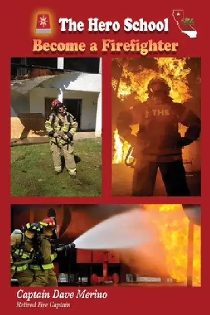 Become a Firefighter by Dave Merino