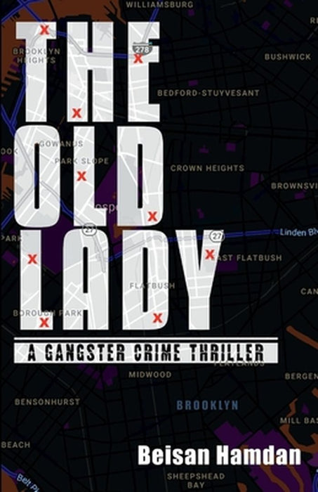 The Old Lady, Volume 1: A Gangster Crime Thriller by Beisan Hamdan