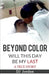 Beyond Color: Will This Day Be My Last? by Dj Jordan