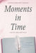 Moments in Time: Poetry and Writings by Marsha Rinehart Graham by Marsha Graham