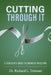 Cutting Through It: A Surgeon's Guide to Smarter Investing by Richard Treiman