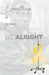 Everything Is Gonna Be Alright by Jordan Wright