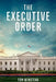 The Executive Order by Tom Winstead