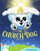 The Church Dog by Justin Greenly