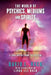 The World of Psychics, Mediums and Spirits: A Look Inside from the Outside by David L. Hack