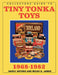 Collectors Guide to Tiny Tonka Toys 1968-1982 by Micah James, Darcy Snyder