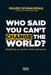 Who Said You Can't Change the World: Building a Career with Purpose by Mauro Schnaidman