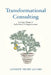 Transformational Consulting: Bringing Lasting Change to Individuals & Organizations by Henry Jacobs