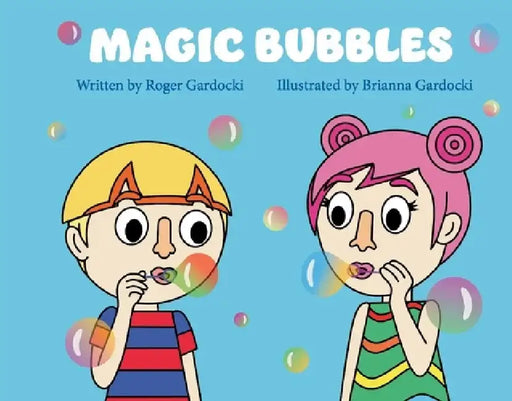 Magic Bubbles by Roger Gardocki