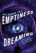 Emptiness Dreaming: The Story of Creation as Seen Through the Eyes of the Quantum Void by Bill Bauman Ph. D.
