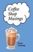 Coffee Shop Musings: A Collection of Little Rhythmic Thoughts Unbound by Convenience by Simon Perlsweig