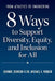 From Athletics to Engineering: 8 Ways to Support Diversity, Equity, and Inclusion for All by Johnnie Johnson