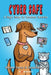 Cyber Safe: A Dog's Guide to Internet Security by Renee Tarun