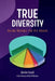 True Diversity: Going Beyond the Pie Graph by Jesus Leal