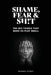 Shame, Fear and Sh!t: The Big Things That Make Us Play Small by Michael Strait