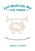 Just Motivate Me - For Fitness: Train Your Mind to Train Your Body. by Russell Cotter