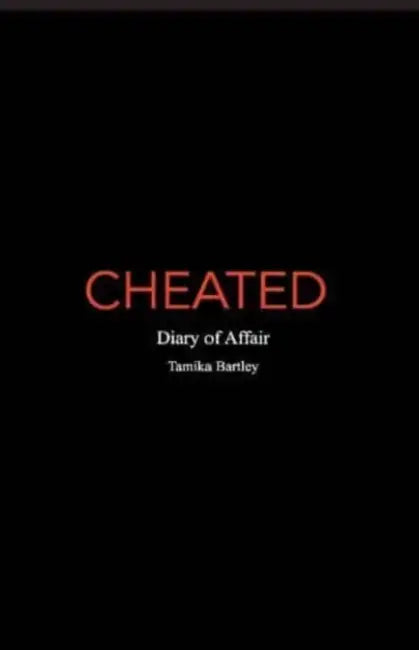 Cheated: Diary of Affair by Tamika Bartley