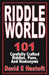Riddle World: 101 Carefully Crafted Riddles, Puns, and Homonyms by David E. Hustoft