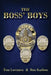 The Boss' Boys by Ron Karlson