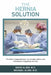 The Hernia Solution: The Most Comprehensive, Up-To-Date Advice and Information Regarding Hernias by David Albin