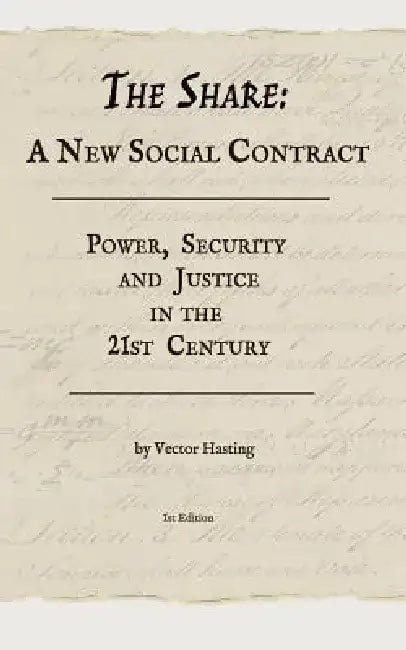 The Share: A New Social Contract by Vector Hasting