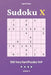 Sudoku X - 200 Very Hard Puzzles 9x9 vol.4 by Liam Parker
