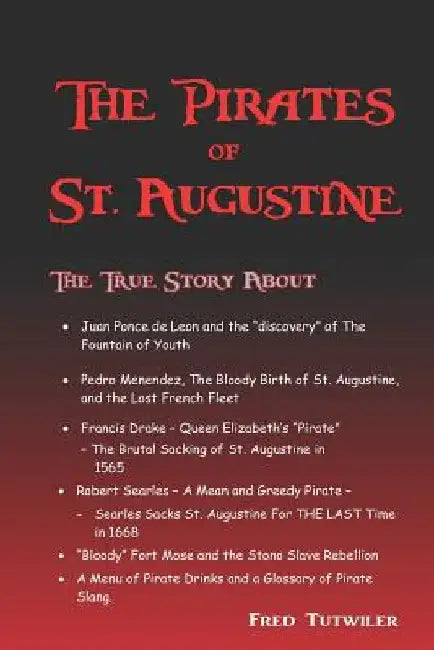 The Pirates of St. Augustine by Fred Tutwiler