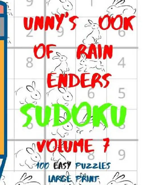 Bunnys Book of Brain Benders Volume 7 100 Easy Sudoku Puzzles Large Print: (cpll.0311) by Chipmunkee Puzzles