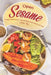 Open Sesame!: Tempting Tahini Recipes - Sweet and Savory Meals, Snacks, and Treats by Christina Tosch