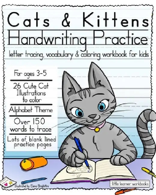 Cats & Kittens Handwriting Practice: Letter tracing, Vocabulary and Coloring Workbook for Kids by Elena Brighittini
