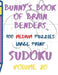 Bunnys Book of Brain Benders Volume 20 100 Medium Sudoku Puzzles Large Print: (cpll.0324) by Chipmunkee Puzzles