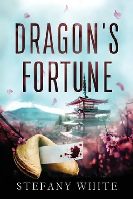 Dragon's Fortune by Stefany White