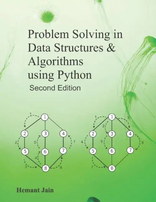 Problem Solving in Data Structures & Algorithms Using Python by Jain, Hemant