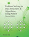 Problem Solving in Data Structures & Algorithms Using Python by Jain, Hemant