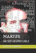 Marius: Un Ser Despreciable by Cabrera, Alfredo