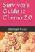 Survivor's Guide to Chemo 2.0 by Deborah Waun