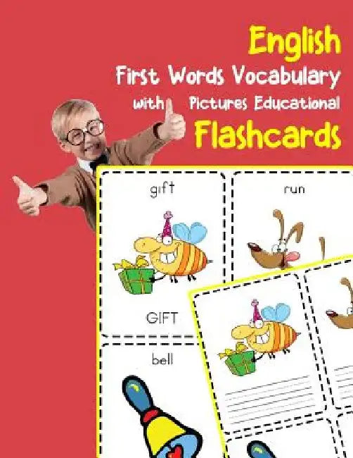 English First Words Vocabulary with Pictures Educational Flashcards: Fun flash cards for infants babies baby child preschool kindergarten toddlers and by Brighter Zone