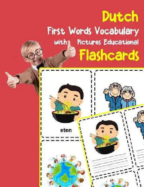 Dutch First Words Vocabulary with Pictures Educational Flashcards: Fun flash cards for infants babies baby child preschool kindergarten toddlers and k by Zone, Brighter