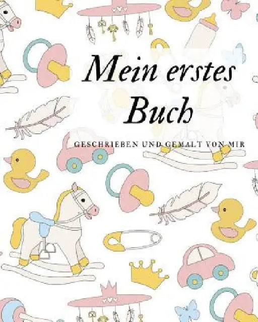 Mein erstes Buch geschrieben und gemalt von mir: das Schreibbuch für Kinder mit Platz für die eigene Zeichnung dazu by Book, Draw