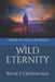 Wild Eternity: Book 2: Crossroads by Carrie Rachelle Johnson