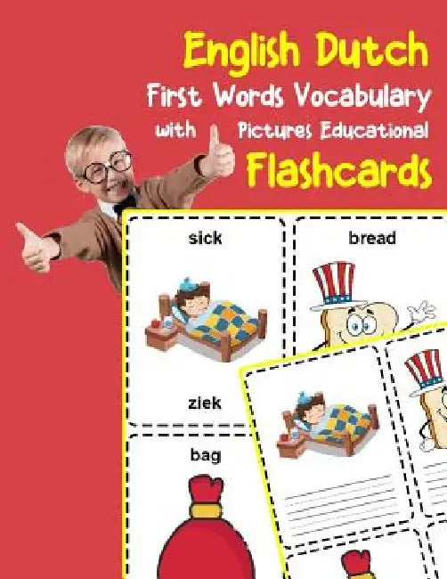 English Dutch First Words Vocabulary with Pictures Educational Flashcards: Fun flash cards for infants babies baby child preschool kindergarten toddle by Brighter Zone