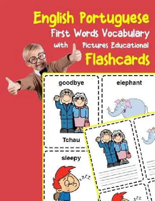 English Portuguese First Words Vocabulary with Pictures Educational Flashcards: Fun flash cards for infants babies baby child preschool kindergarten t by Brighter Zone