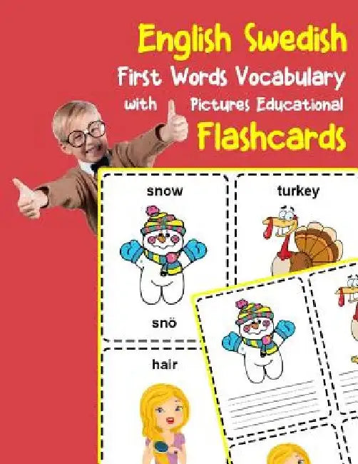 English Swedish First Words Vocabulary with Pictures Educational Flashcards: Fun flash cards for infants babies baby child preschool kindergarten todd by Brighter Zone