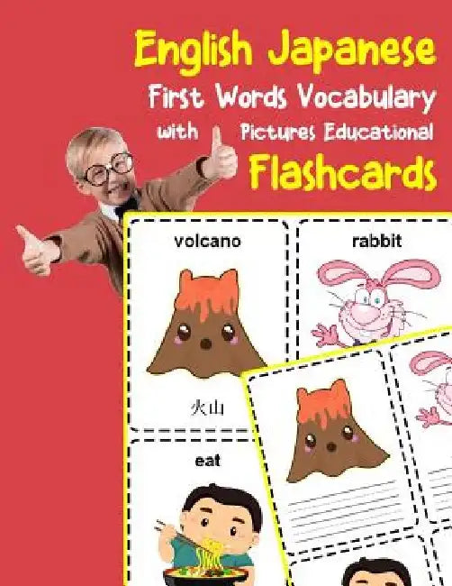 English Japanese First Words Vocabulary with Pictures Educational Flashcards: Fun flash cards for infants babies baby child preschool kindergarten tod by Brighter Zone