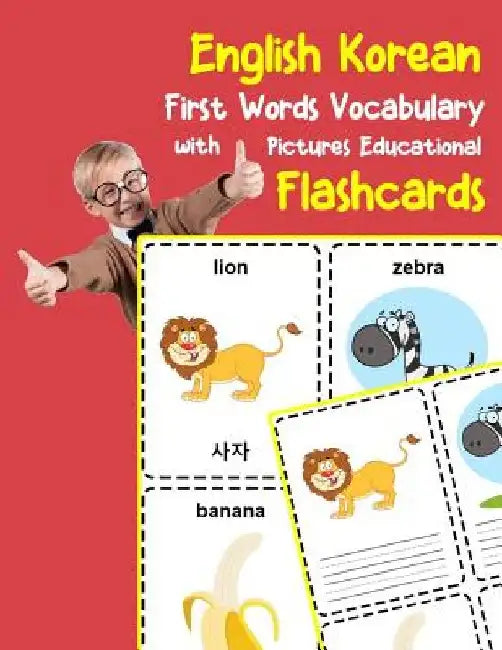 English Korean First Words Vocabulary with Pictures Educational Flashcards: Fun flash cards for infants babies baby child preschool kindergarten toddl by Brighter Zone