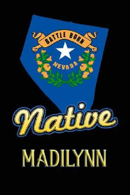 Nevada Native Madilynn: College Ruled Composition Book by Jason Johnson