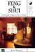 Feng Shui. Armonía para el hogar, la vida y el trabajo by Kama Dharaya