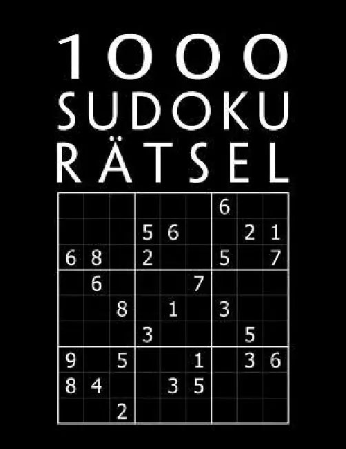 1000 Sudoku Rätsel: Rätselbuch mit Lösungen 1000+ XXL Sammlung Einfach bis Extrem Schwer Tolles Geschenk für Jugendliche & Erwachsene und Großeltern & by Mega Sudoku 1000