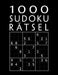 1000 Sudoku Rätsel: Rätselbuch mit Lösungen 1000+ XXL Sammlung Einfach bis Extrem Schwer Tolles Geschenk für Jugendliche & Erwachsene und Großeltern & by Mega Sudoku 1000